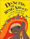 Dancing the Ring Shout!