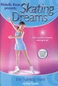 Skating Dreams The Turning Point
