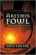 Artemis Fowl; The Opal Deception