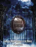 The Haunted Mansion : From the Magic Kingdom to the Movies