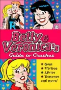 Betty and Veronica's Guide to Crushes