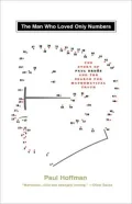 The Man Who Loved Only Numbers: The Story Of Paul Erdos And The Search For Mathematical Truth