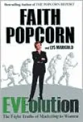EVEolution: The Eight Truths of Marketing to Women
