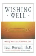 Wishing Well: Making Your Every Wish Come True