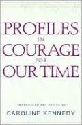 Profiles in Courage for Our Time