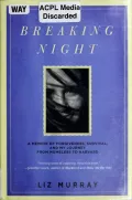 Breaking Night: A Memoir of Forgiveness, Survival, and My Journey from Homeless to Harvard
