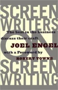 Screenwriters On Screen-Writing: The Best In The Business Discuss Their Craft