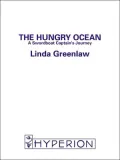 The Hungry Ocean: A Swordboat Captain's Journey