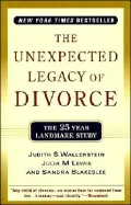 The Unexpected Legacy of Divorce: The 25 Year Landmark Study