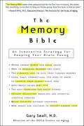 Memory Bible: An Innovative Strategy for Keeping Your Brain Young