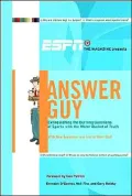 ESPN the Magazine Presents Answer Guy: Extinguishing the Burning Questions of Sports with the Water Bucket of Truth
