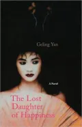 The Lost Daughter of Happiness: A Novel