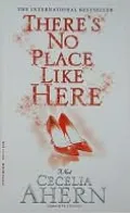There's No Place Like Here
