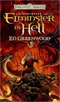 Forgotten Realms: Elminster in Hell (Elminster #4)