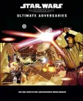 Ultimate Adversaries : A Star Wars Accessory