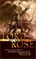 Dragonlance: Lord of the Rose (Rise of Solamnia #1)