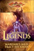 Dragonlance: The Annotated Legends: Time of the Twins/War of the Twins/Test of the Twins