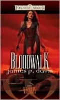 Forgotten Realms: Bloodwalk (Wizards #2)