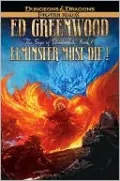 Forgotten Realms: Elminster Must Die!: The Sage of Shadowdale