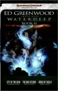 Ed Greenwood Presents Waterdeep, Book II: City of the Dead/The God Catcher/Circle of Skulls