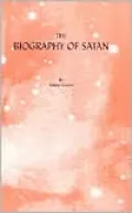 Biography of Satan