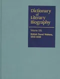 Dictionary of Literary Biography: British Travel Writers, 1910-1939, Vol. 195