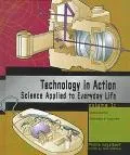 Technology in Action Science Applied to Everyday Life