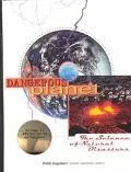Dangerous Planet The Science of Natural Disasters