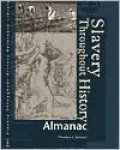 Slavery Throughout History: Almanac