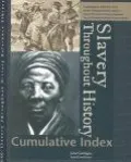 Slavery Throughout History: Cumulative Index