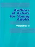 Authors and Artists for Young Adults, Vol. 41