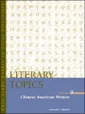 Literary Topics Vol. 9 : Chinese and Asian American Literature