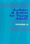 Authors and Artists for Young Adults, Vol. 43