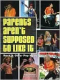 Parents Aren't Supposed to Like It: Rock and Other Pop Musicians of Today