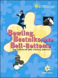 Bowling, Beatniks, and Bell-Bottoms: Pop Culture of 20th-Century America