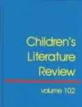 Children's Literature Review, Vol. 102