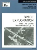 Information Plus: Space Exploration: Are the Gains Worth the Cost? (Information Plus Series)