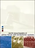 World Encyclopedia of Police Forces and Correctional Systems