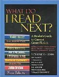 What Do I Read Next?: A Reader's Guide to Current Genre Fiction, Vol. 1
