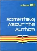 Something about the Author, Vol. 185