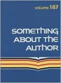 Something about the Author, Vol. 187