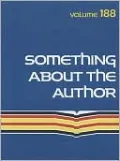 Something about the Author, Vol. 188