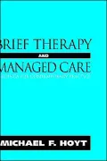 Brief Therapy and Managed Care : Readings for Contemporary Practice