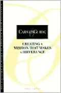 Creating a Mission That Makes a Difference, Vol. 6