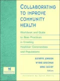 Collaborating to Improve Community Health: Trainer's Guide to the Seven Leadership Strategies for Creating Healthier Cities, Schools, and Populations