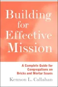 Building for Effective Mission: Practical Tools to Help Clarify Mission, Outline Goals, and Asses Progress