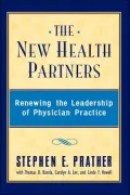 New Health Partners: Renewing the Leadership of Physician Practice