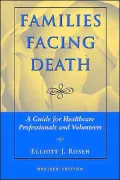 Families Facing Death; A Guide for Healthcare Profesionals and Volunteers