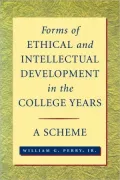Forms of Intellectual and Ethical Development in the College Years: A Scheme