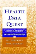Health Data Quest: How to Find and Use Data for Performance Improvement